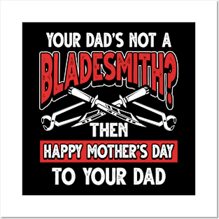 Funny Saying Bladesmith Dad Father's Day Gift Posters and Art